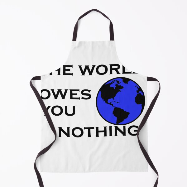 Item preview, The world owes you nothing designed and sold by iphotograph4.