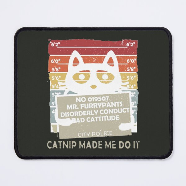 Item preview, Bad Cattitude Catnip Made Me Do It   designed and sold by Dazzle-TeesUS.