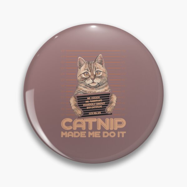 Item preview, Catnip made me do it Funny Cat   designed and sold by Dazzle-TeesUS.