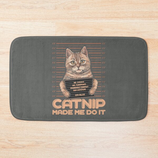 Item preview, Catnip made me do it Funny Cat   designed and sold by Dazzle-TeesUS.