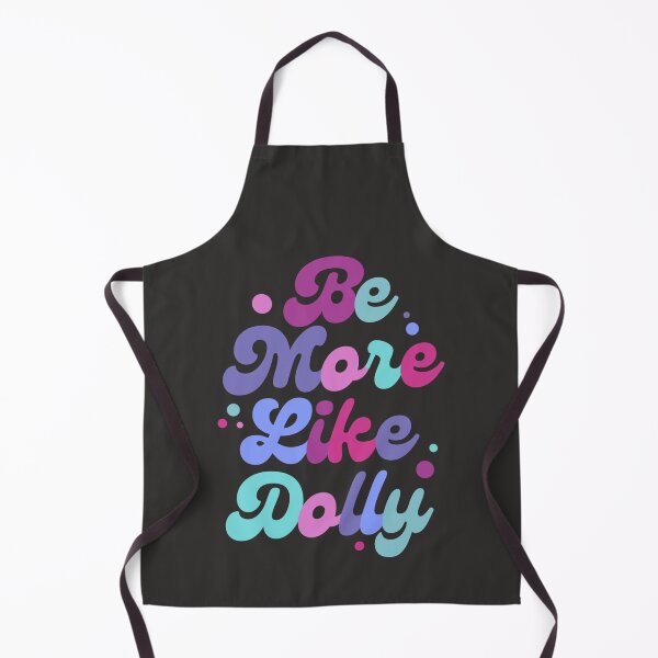 Item preview, Be More Like Dolly designed and sold by mcconnbulsonr.