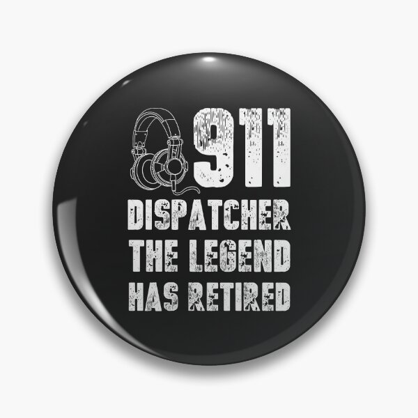 Item preview, Funny 911 Dispatcher Quote Cool Police Fire Ambulance  designed and sold by ZANKELLO.