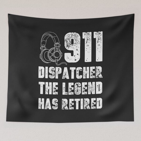 Item preview, Funny 911 Dispatcher Quote Cool Police Fire Ambulance  designed and sold by ZANKELLO.