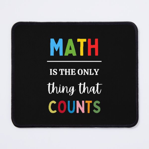 Item preview, Math Is The Only Thing That Counts The Best Teacher Colorful Design designed and sold by BestTeacher.