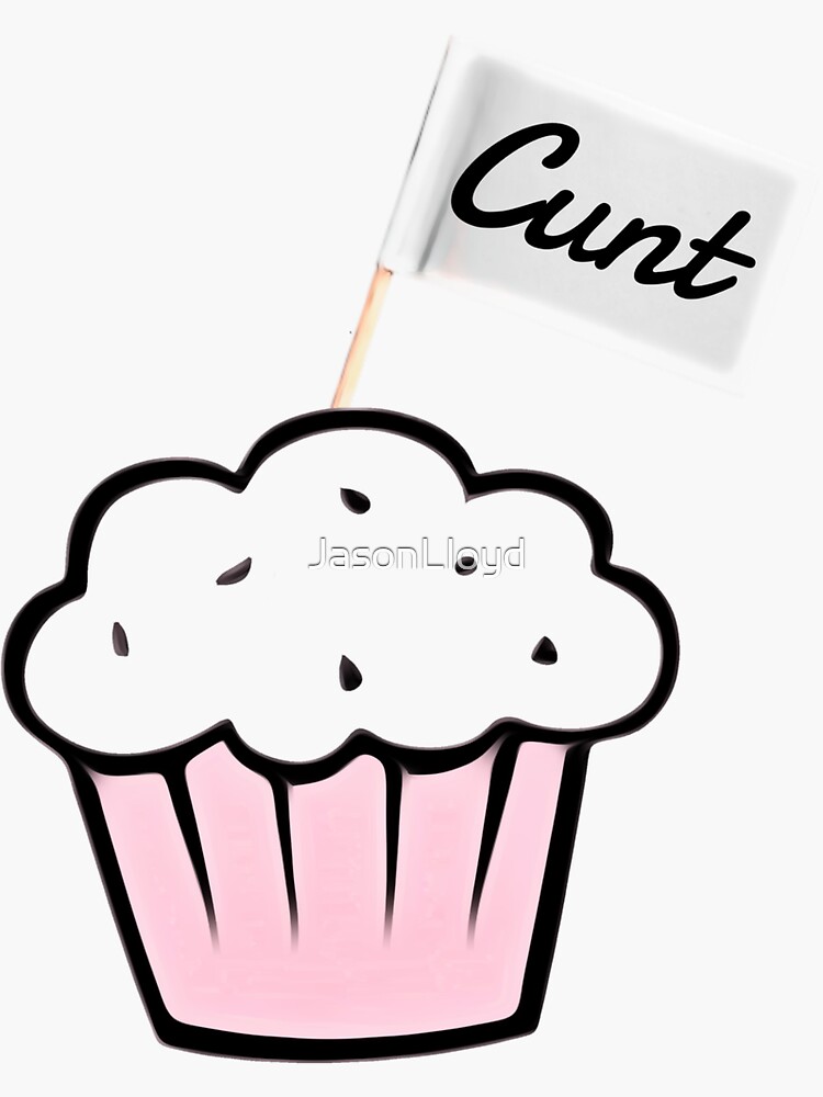 C*nt Muffin by JasonLloyd