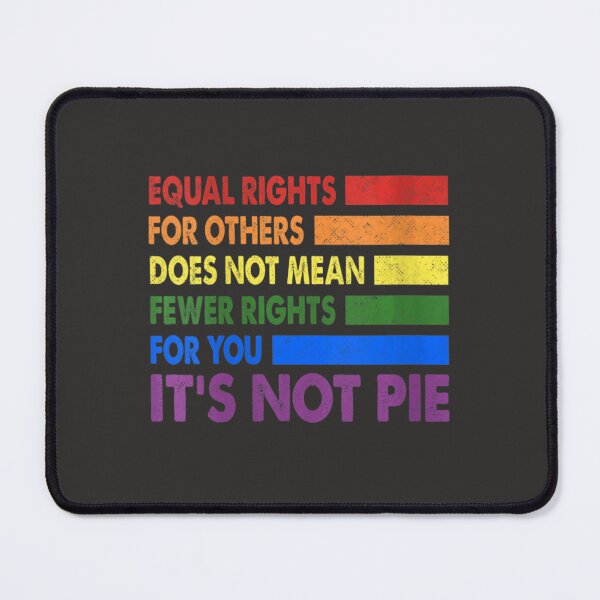 Item preview, Equal Rights For Others Its Not Pie Equality designed and sold by cuzcoboelke0.