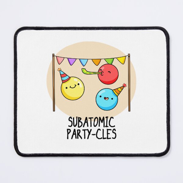 Item preview, Sub Atomic Party-cles Funny Science Puns  designed and sold by punnybone.