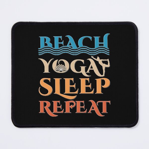 Item preview, Beach yoga sleep repeat - Yoga funny quotes for summer yoga - International yoga day designed and sold by Alice-Elgawi.
