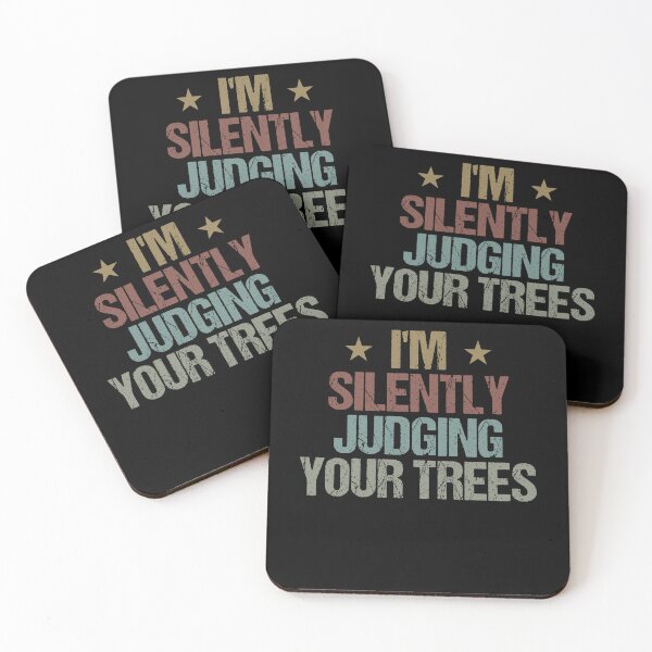 Item preview, I'm Silently Judging Your Trees Funny arborist Saying Gift Idea / Birthday Gifts designed and sold by Chamssou.