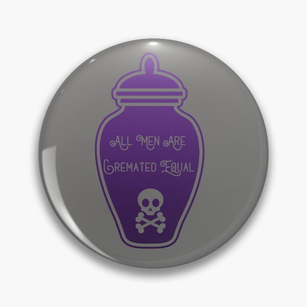Item preview, All Men Are Cremated Equal designed and sold by PrettyGrimGhoul.
