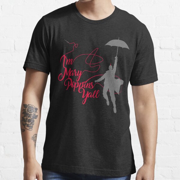 Mary Poppins Ya'll Essential T-Shirt