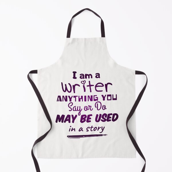 Item preview,  I am a writer ANYTHING YOU  Say or Do  MAY BE USED  in a story funny notebook  designed and sold by cizito.