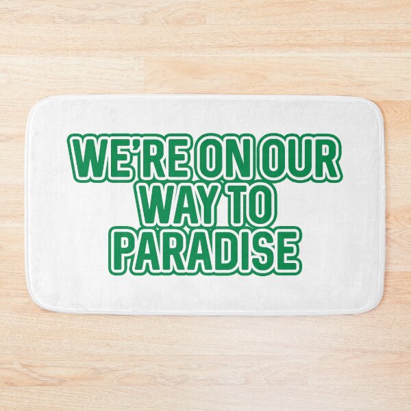 Item preview, WE'RE ON OUR WAY TO PARADISE, Glasgow Celtic Football Club Green And White Layered Text Design designed and sold by MacPean.
