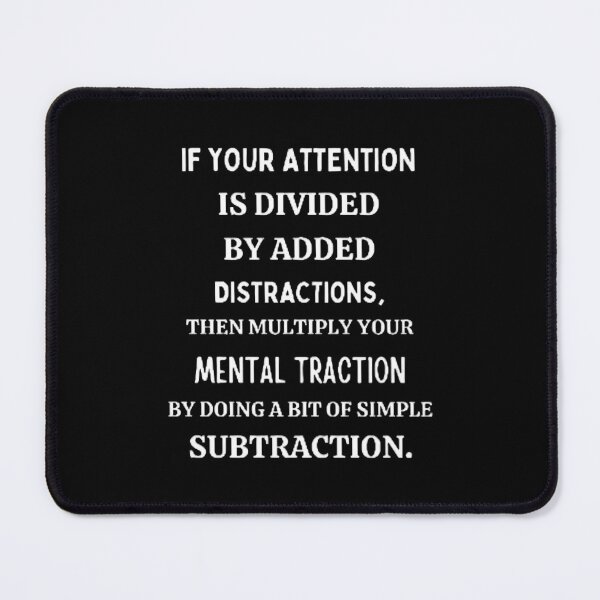 Item preview, If You Attention Is Divided By Added Distraction The Best Teacher White Design designed and sold by BestTeacher.