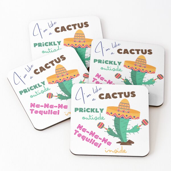 Item preview, I'm like a Cactus, prickly outside, Na-Na-Na Tequila inside designed and sold by trendingatees.