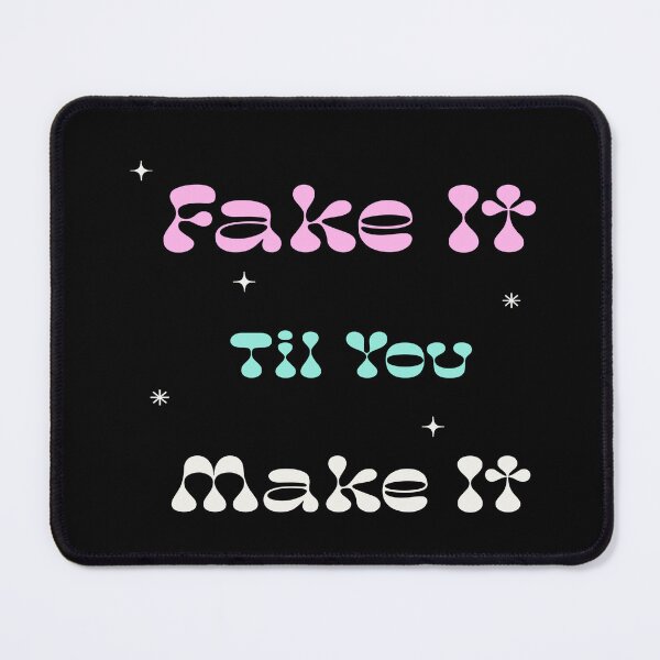 Item preview, Fake It Til You Make It - Motivational Quote  designed and sold by LMcDs.