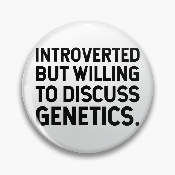 Item preview, Introverted But Willing To Discuss Genetics. designed and sold by SarahJisri.