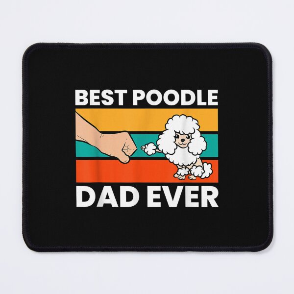 Item preview, Best Poodle Dad Ever designed and sold by DrewDzung.