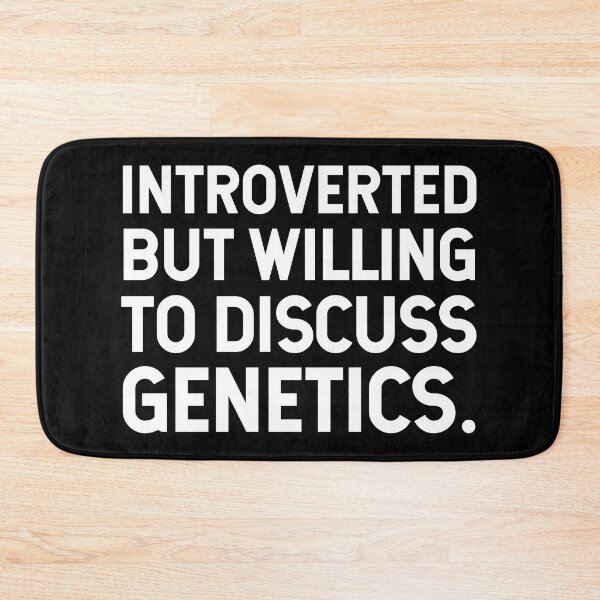 Item preview, Introverted But Willing To Discuss Genetics. V2 designed and sold by SarahJisri.