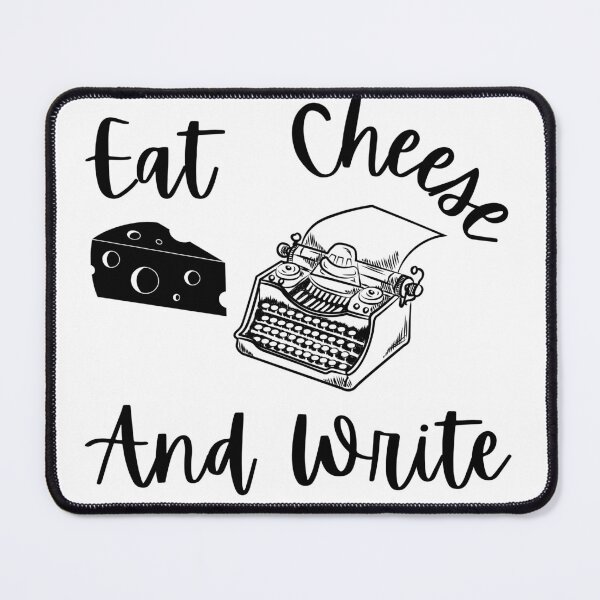 Item preview, Eat Cheese And Write - Black Text designed and sold by TheKnightWriter.