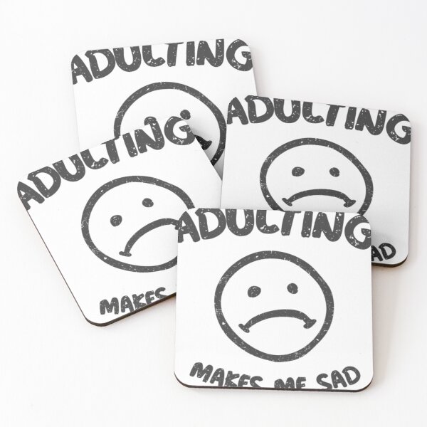 Item preview, Adulting Makes Me Sad T-ShirtAdulting Makes Me Sad designed and sold by BrionesUrrutia.