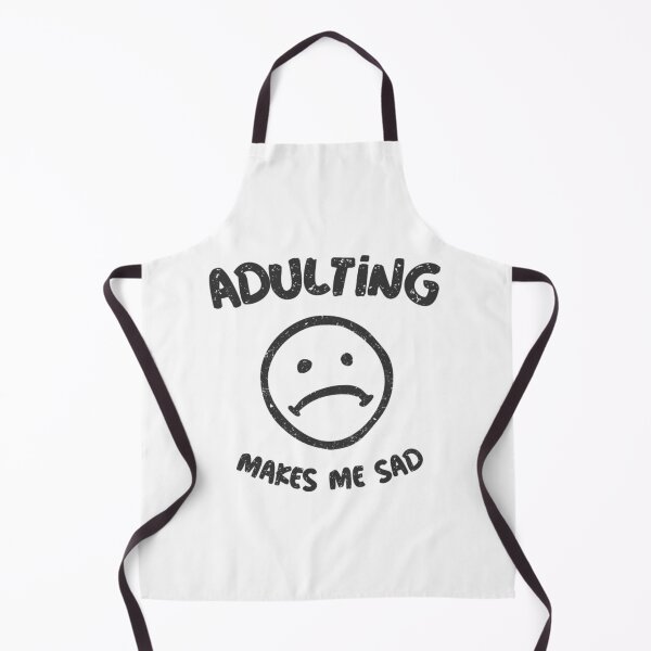 Item preview, Adulting Makes Me Sad T-ShirtAdulting Makes Me Sad designed and sold by BrionesUrrutia.