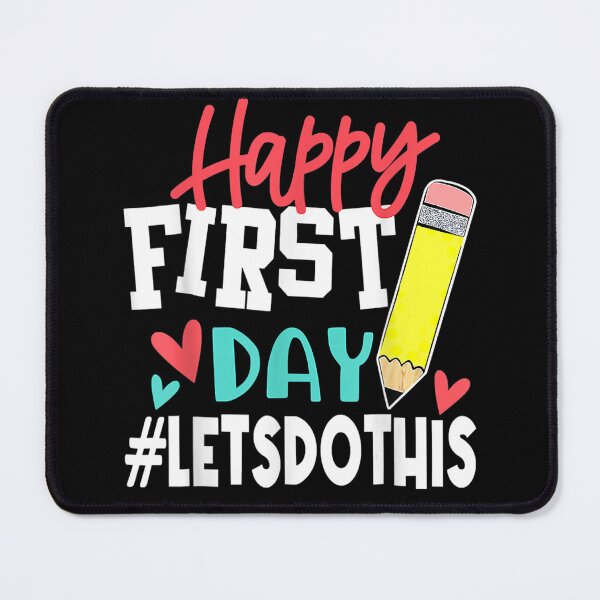 Item preview, Happy First Day Let's Do This Welcome Back To School designed and sold by bilal233.