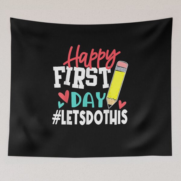 Item preview, Happy First Day Let's Do This Welcome Back To School designed and sold by bilal233.
