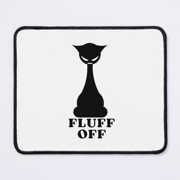 Item preview, FLUFF OFF ANGRY CAT SILHOUETTE - Funny Cat Pictures with Captions and Cat Sayings designed and sold by FunnyCatsFam.