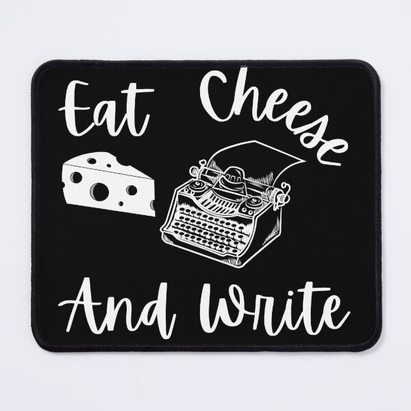 Item preview, Eat Cheese And Write - White Text designed and sold by TheKnightWriter.