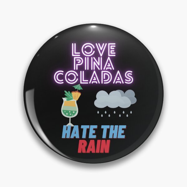 Item preview, Me encantan las piñas coladas. Odio la lluvia. designed and sold by Sam-TDesigns.