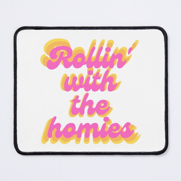Item preview, Rollin' with the homies quote designed and sold by Peachy-Draws.