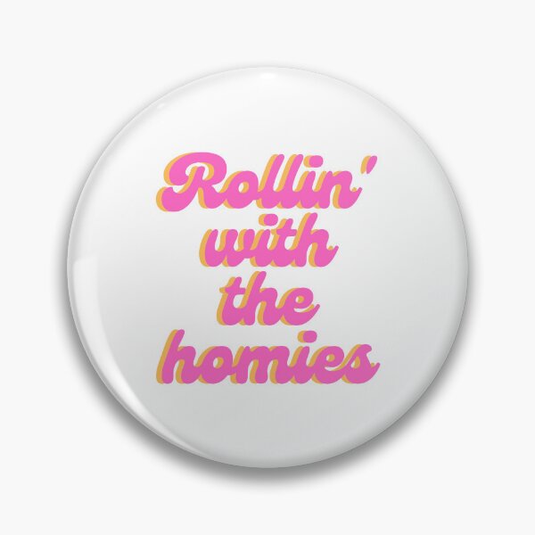 Item preview, Rollin' with the homies quote designed and sold by Peachy-Draws.