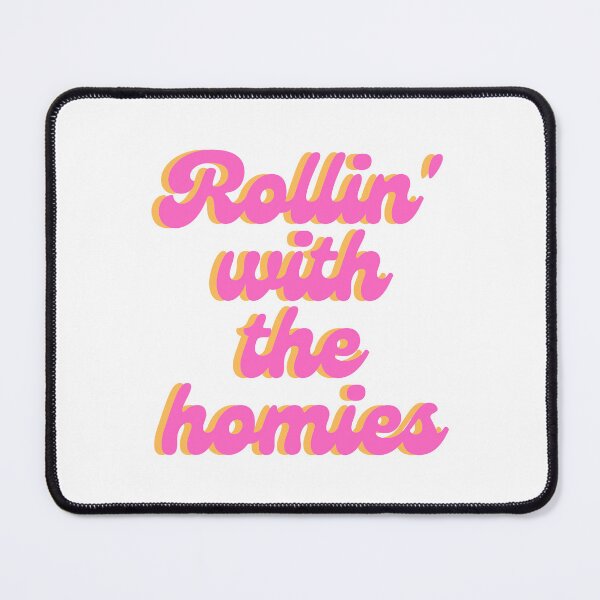 Item preview, Rollin' with the homies quote designed and sold by Peachy-Draws.