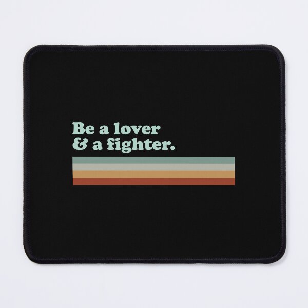 Item preview, Be a lover and a fighter designed and sold by QueendarChanse.