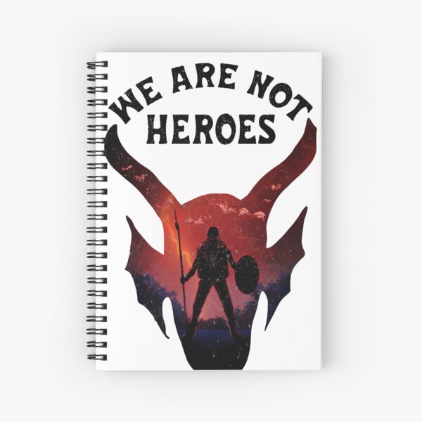 WE ARE NOT HEROES Spiral Notebook
