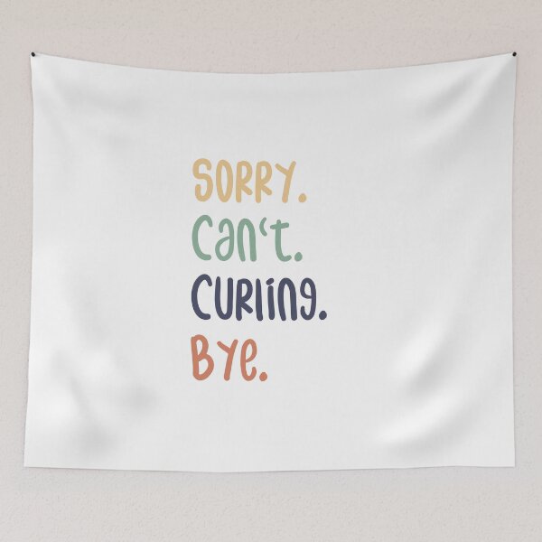 Item preview, Sorry Can't Curling Bye Funny Curling Lovers designed and sold by medbdj.