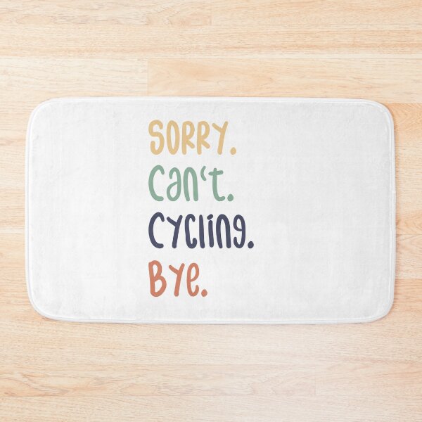 Item preview, Sorry Can't Cycling Bye Funny Cycling Lovers designed and sold by medbdj.