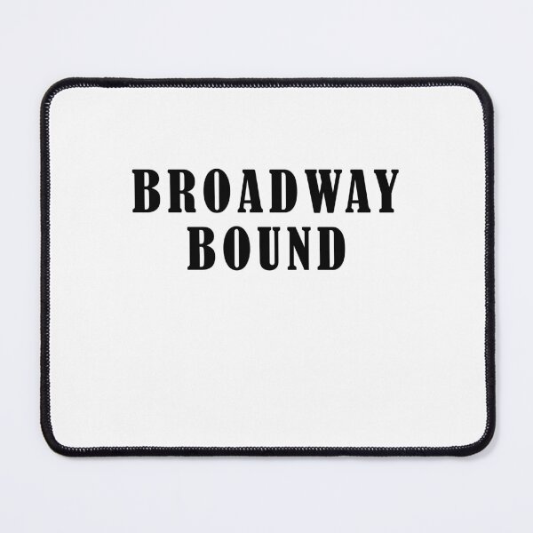 Item preview, Broadway bound designed and sold by addylolanden.