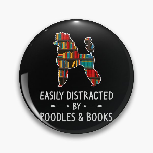 Item preview, Easily Distracted By Poodles & Books Lover designed and sold by DrewDzung.
