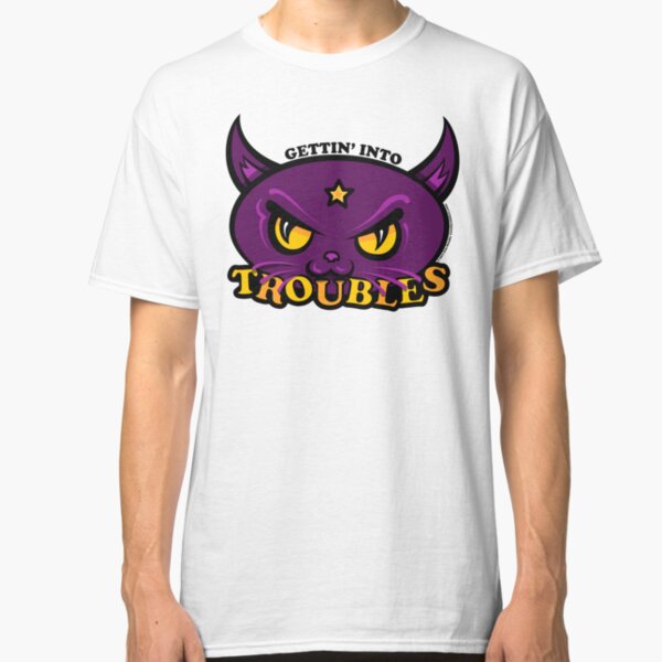 Star Belle - Gettin' Into TROUBLES Classic T-Shirt