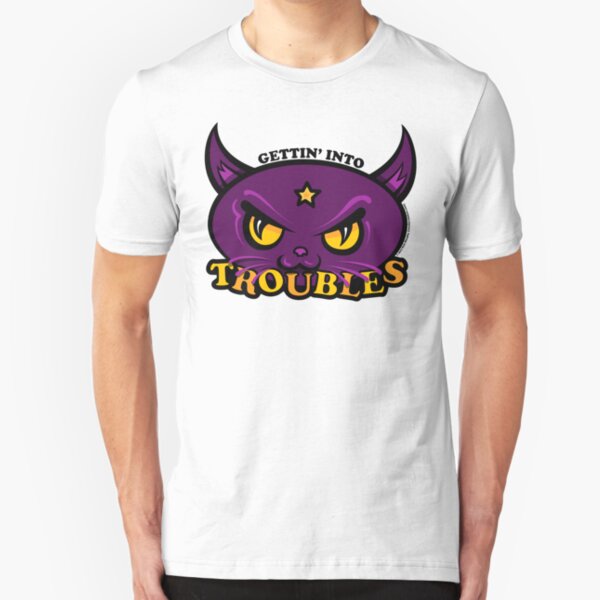 Star Belle - Gettin' Into TROUBLES Slim Fit T-Shirt