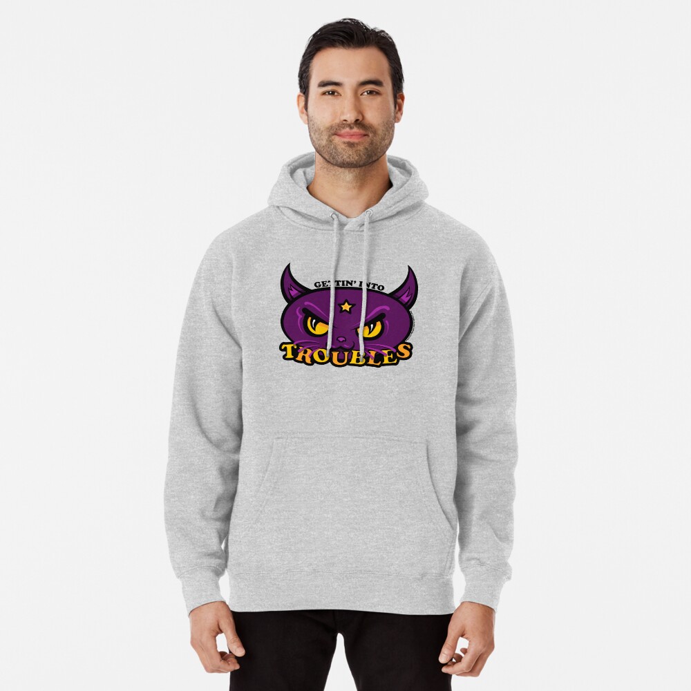 Star Belle - Gettin' Into TROUBLES Pullover Hoodie