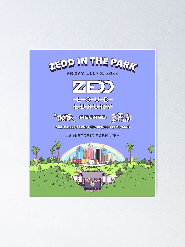 "Zedd In The Park 2022" Poster for Sale by bonds69 Redbubble