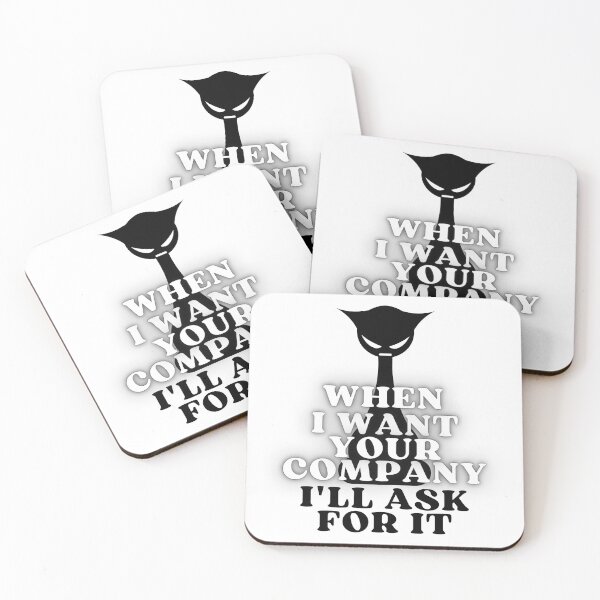 Item preview, WHEN I WANT YOUR COMPANY I'LL ASK FOR IT ANGRY CAT SILHOUETTE - Funny Cat Pictures with Captions and Cat Sayings designed and sold by FunnyCatsFam.