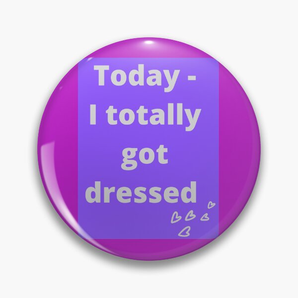 Item preview, Totally got dressed designed and sold by NewPages.