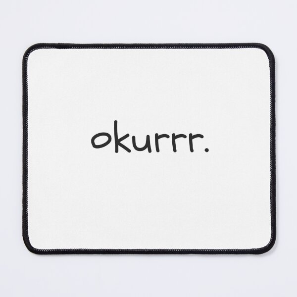 Item preview, Okurrr ok okay oki designed and sold by dariabeyger.