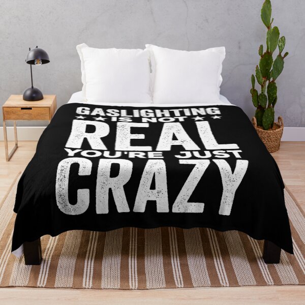 Item preview, Gaslighting Is Not Real You're Just Crazy Shirt, Sarcastic Shirt, Funny Meme Shirt, Sarcastic Gaslighting Shirt, Joke Shirt, Satire Shirt designed and sold by aymob.