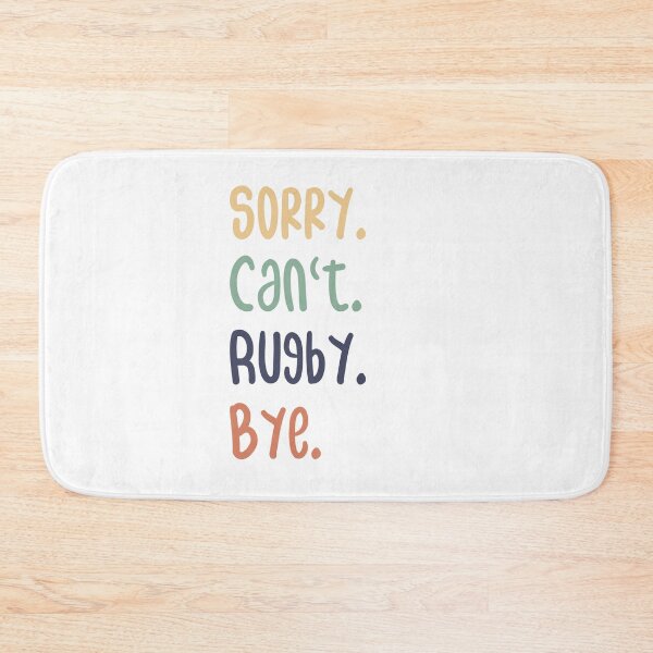 Item preview, Sorry Can't Rugby Bye Funny Rugby Lovers designed and sold by medbdj.