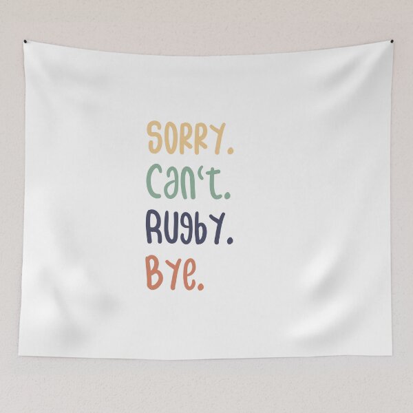 Item preview, Sorry Can't Rugby Bye Funny Rugby Lovers designed and sold by medbdj.